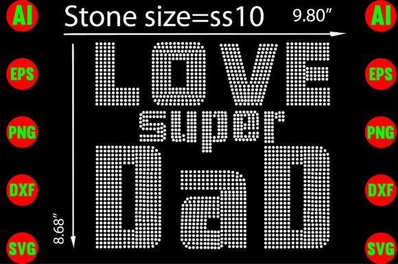 Love Super Dad Rhinestone Templates: Instant Design Assets
